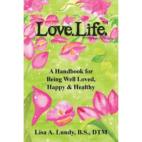 Love.Life.(TM), (Paperback)