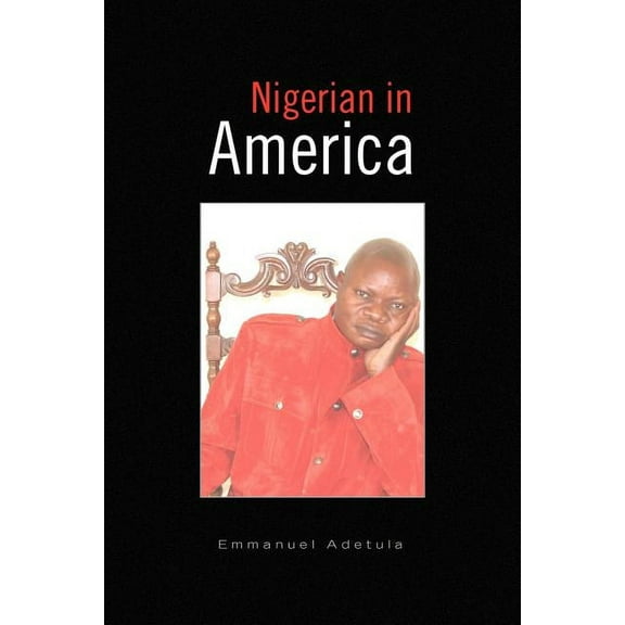 Nigerian in America (Paperback)