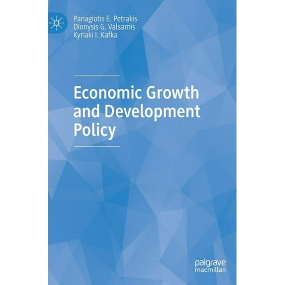 Economic Growth and Development Policy, (Hardcover)