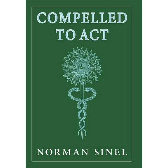 Compelled To Act (Hardcover)