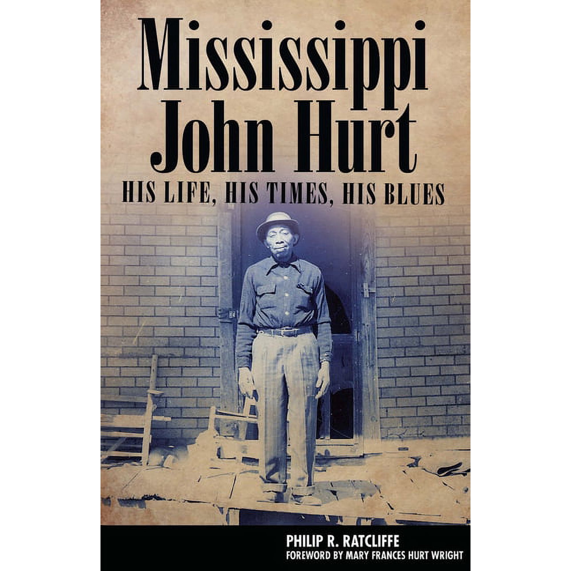 American Made Music (Hardcover): Mississippi John Hurt: His Life, His Times, His Blues (Hardcover)