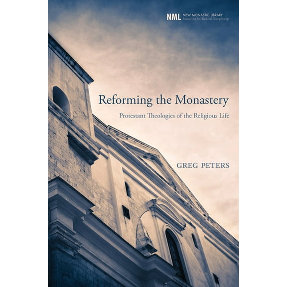 New Monastic Library: Resources for Radical Discipleship: Reforming the Monastery (Hardcover)