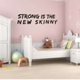 thumbnail image 2 of Strong is the New Skinny Fitness Motivational Quote Vinyl Wall Decal Wall Art Sticker Designs Vinyl Stickers For Home House Walls Rooms Windows Bedroom Decoration Size (12x12 inch), 2 of 3