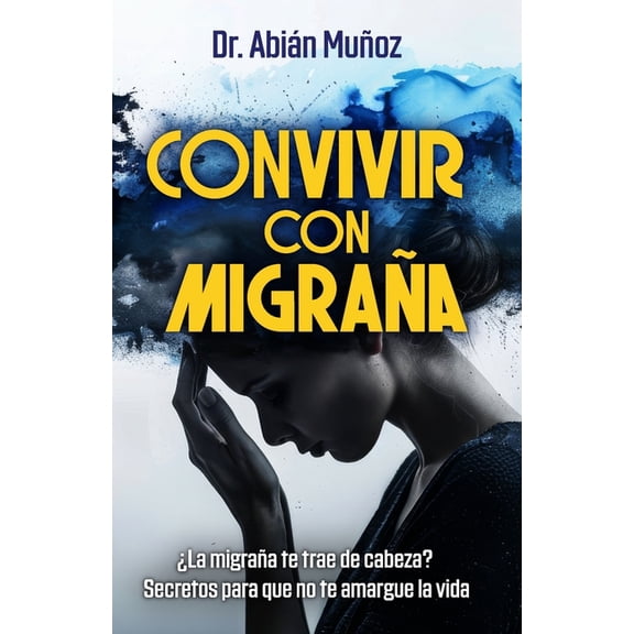 Convivir Con Migraña, (Paperback)