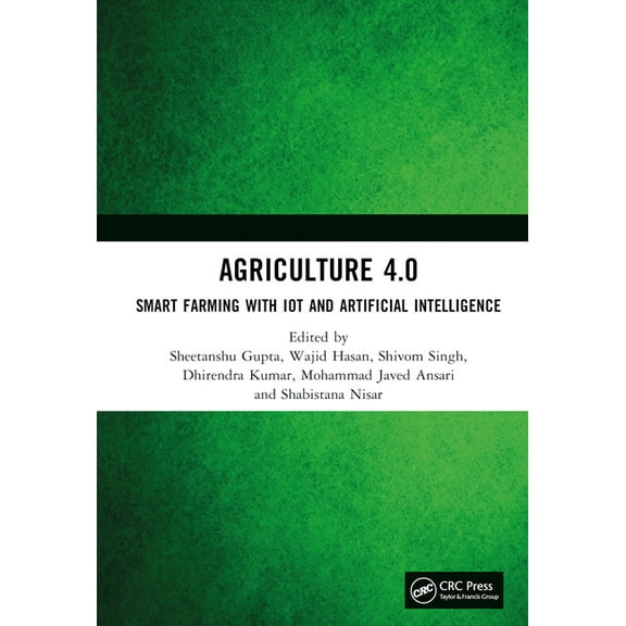 Agriculture 4.0: Smart Farming with IoT and Artificial Intelligence, (Hardcover)