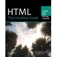 thumbnail image 1 of Pre-Owned HTML : The Intuitive Guide (Paperback), 1 of 1