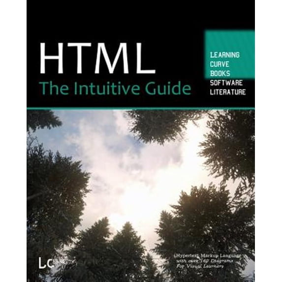 Pre-Owned HTML : The Intuitive Guide (Paperback)
