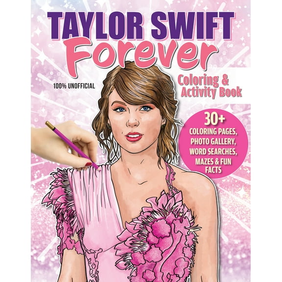 Pre-Owned Taylor Swift Forever Coloring & Activity Book (Paperback) 1497206995 9781497206991