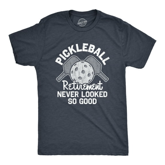 Mens Pickleball - Retirement Never Looked so Good Funny Shirt Graphic Tees