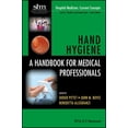 thumbnail image 1 of Pre-Owned Hospital Medicine: Current Concepts: Hand Hygiene: A Handbook for Medical Professionals (Paperback), 1 of 1