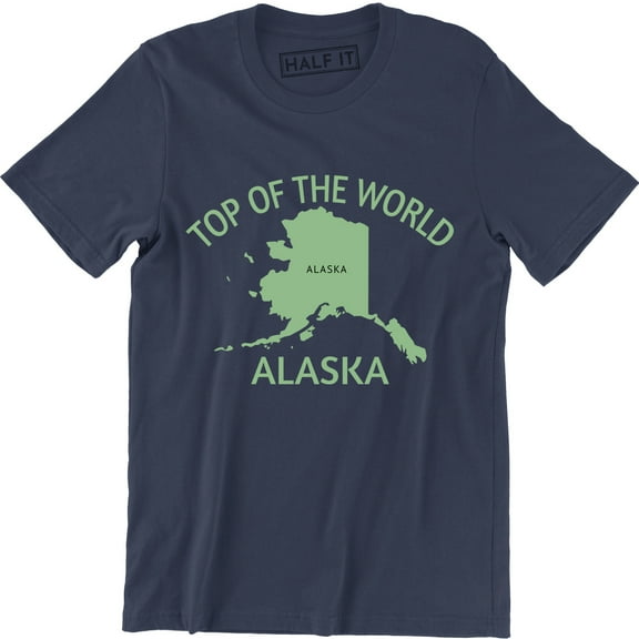 Top Of The World Alaska Funny State Anchorage Frontier Men's T-Shirt
