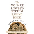thumbnail image 1 of Pre-Owned The No-Salt, Lowest-Sodium Baking Book (Paperback) 0312335245 9780312335243, 1 of 1
