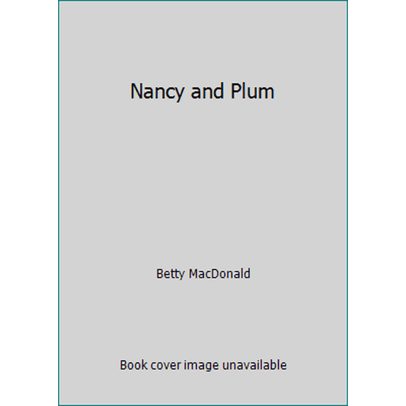 Pre-Owned Nancy and Plum (Paperback) 0944309003 9780944309001