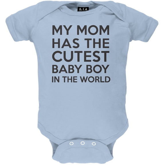 My Mom has the Cutest Baby Boy Baby One Piece - 3-6 months