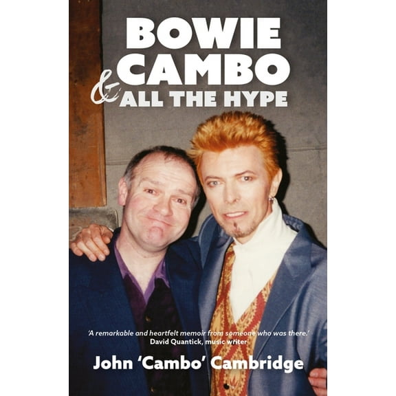 Bowie, Cambo and All the Hype (Paperback)