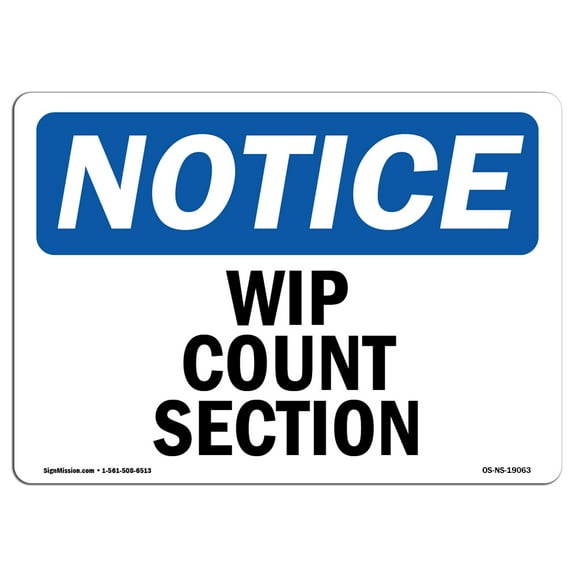 OSHA Notice Signs - Wip Count Section | Decal | Protect Your Business, Construction Site, Warehouse & Shop Area |  Made in the USA