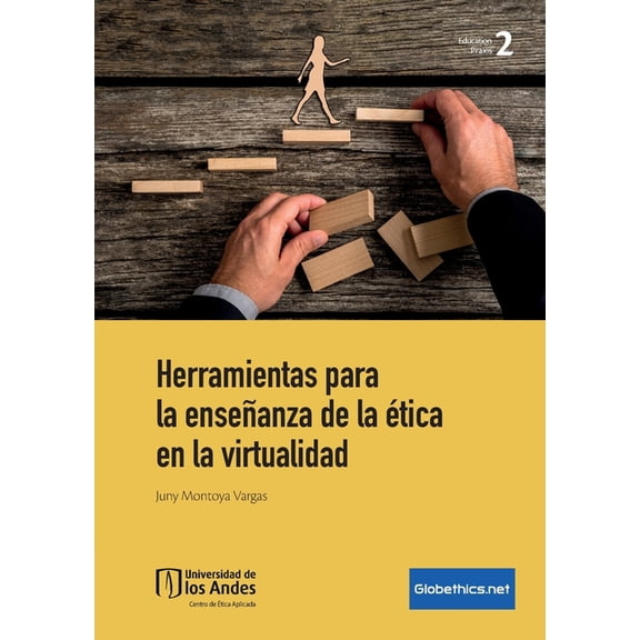 Herramientas para la enseÃ±anza de la Ã©tica en la virtualidad, (Paperback)