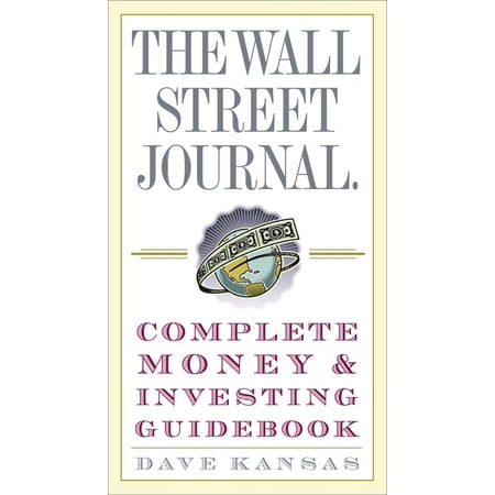 Wall Street Journal Guidebooks The Wall Street Journal Complete Money and Investing Guidebook, (Paperback)
