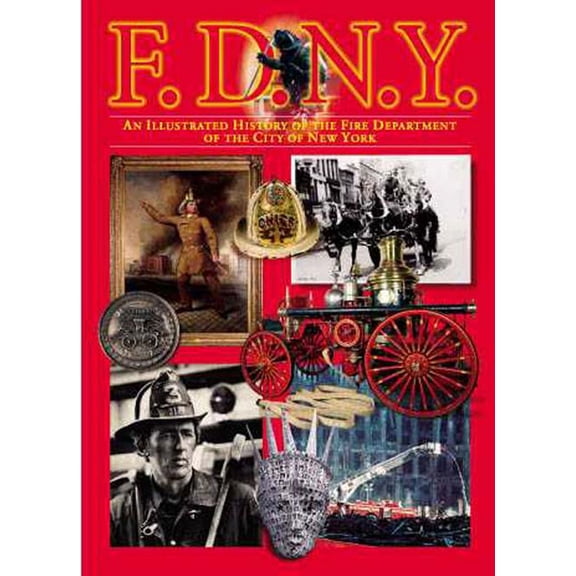 Pre-Owned FDNY: An Illustrated History of the Fire Department of New York City (American Icon Close-Up Guides) (Hardcover) 9622176593 9789622176591