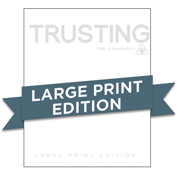 Covenant Bible Study: Trusting Participant Guide Large Print, (Paperback)