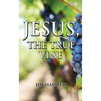 Jesus, the True Vine (Paperback)