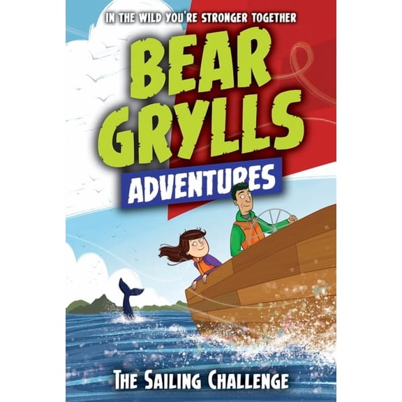 Bear Grylls Adventures Sailing Challenge, (Hardcover)
