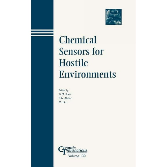 Ceramic Transactions Chemical Sensors for Hostile Environments, Book 130, (Hardcover)