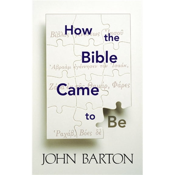 Pre-Owned How the Bible Came to Be (Paperback) 0664257852 9780664257859