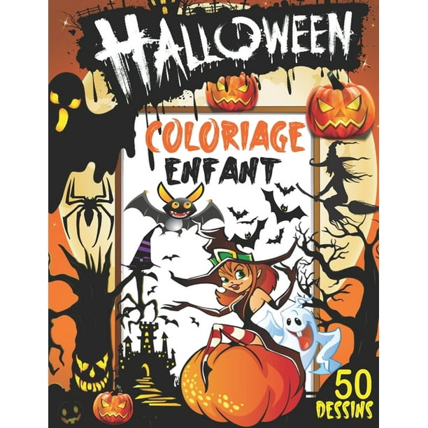 Coloriage Halloween Enfant Livre De Coloriage Halloween Pour Enfants Avec 50 Dessins Halloween Et Mandala Halloween Livre De Coloriage Pour Enfants 3 8 Ans Coloriage Facile Enfant Coloriage Myster Walmart Com