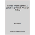 thumbnail image 1 of Pre-Owned Sampo: The Magic Mill : A Collection of Finnish-American Writing (Paperback) 0898231078 9780898231076, 1 of 1
