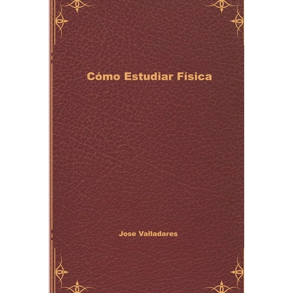 Cómo Estudiar Física (Paperback)