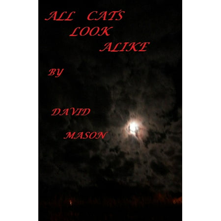 All Cats Look Alike. - eBook