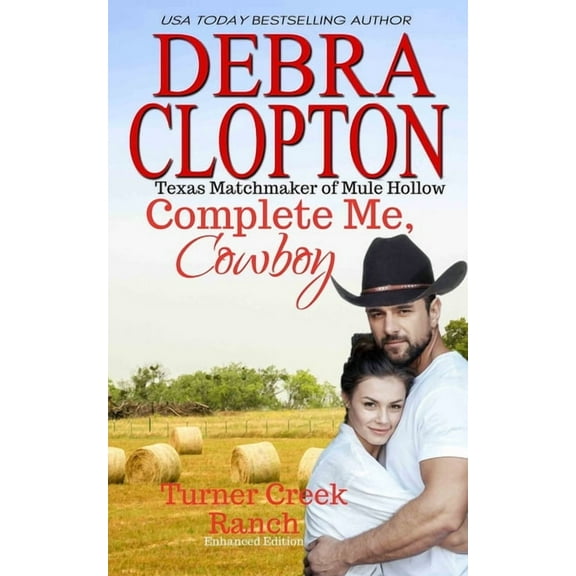 Texas Matchmakers Complete Me, Cowboy, Book 16, (Paperback)