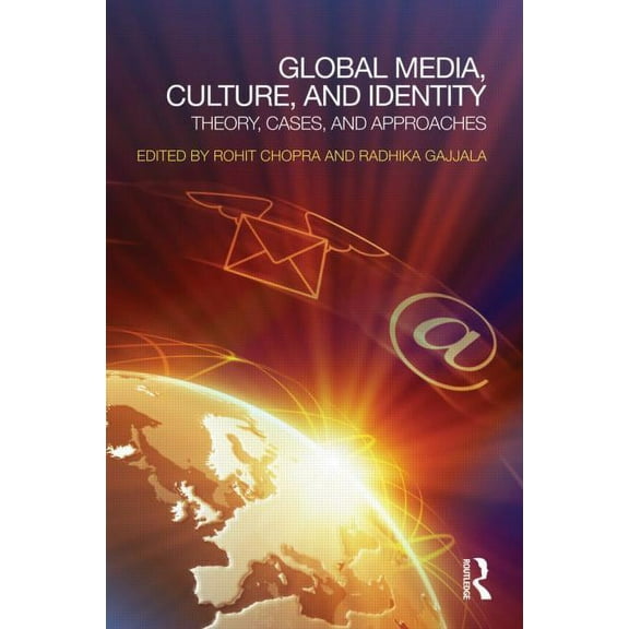 Global Media, Culture, and Identity: Theory, Cases, and Approaches, (Paperback)