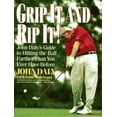 thumbnail image 1 of Pre-Owned Grip It and Rip It: John Daly's Guide to Hitting the Ball Farther Than You Ever Have Before (Paperback) 0060924292 9780060924294, 1 of 1