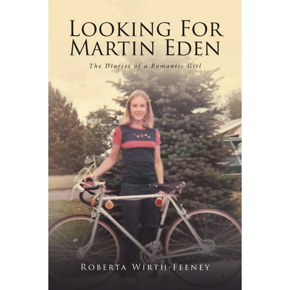 Looking For Martin Eden: The Diaries of a Romantic Girl, (Paperback)