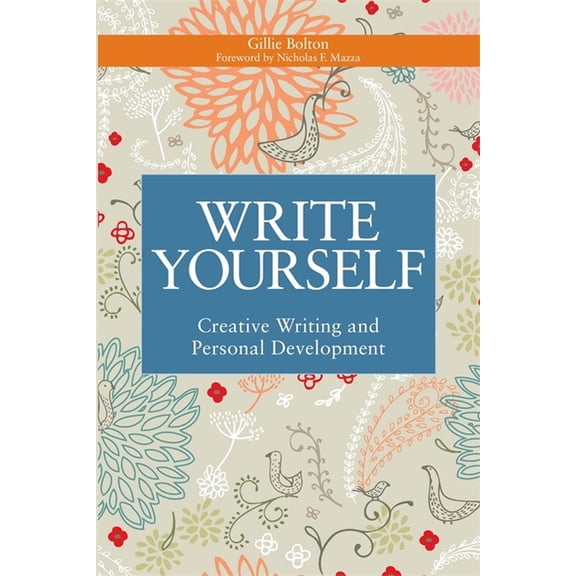Writing for Therapy or Personal Developm Write Yourself: Creative Writing and Personal Development, (Paperback)