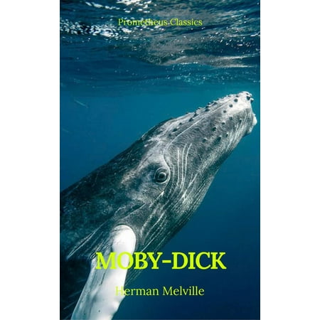 Moby-Dick (Best Navigation, Active TOC) (Prometheus Classics) -