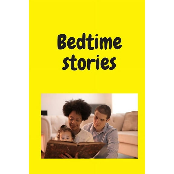 Bedtime stories: live your dreame dream big 9*6 49 pages 3 stories (Paperback)