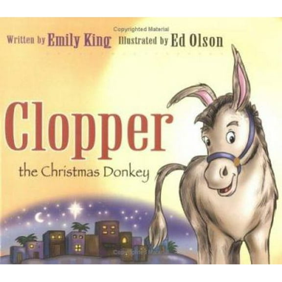 Pre-Owned Clopper the Christmas Donkey (Hardcover) 0825430690 9780825430695