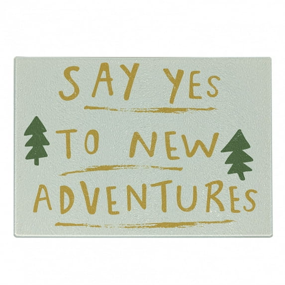 Adventure Cartoon Cutting Board, Say Yes to New Adventures Message with Dashed Stripes, Decorative Tempered Glass Cutting and Serving Board, Small Size, Forest Green Pale Coffee, by Ambesonne