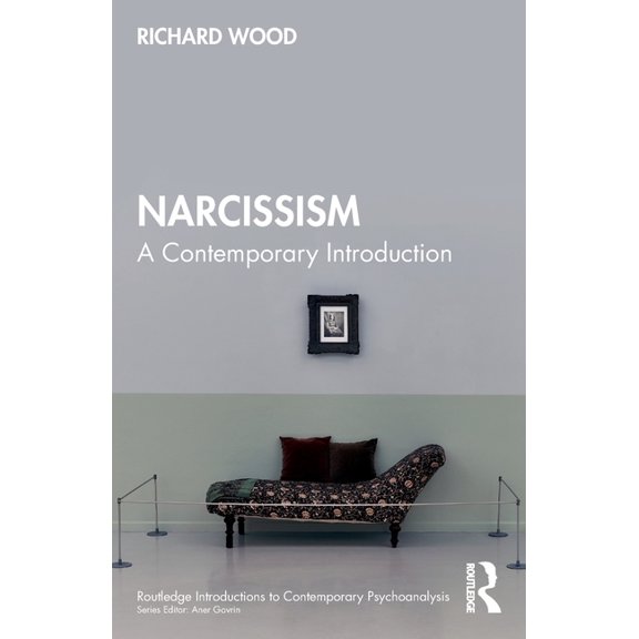 Routledge Introductions to Contemporary  Narcissism: A Contemporary Introduction, (Paperback)