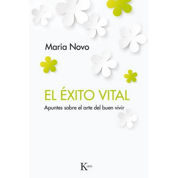 El éxito vital : Apuntes sobre el arte del buen vivir (Paperback)