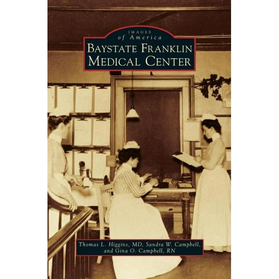 Baystate Franklin Medical Center (Hardcover)