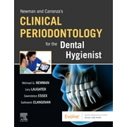 Newman and Carranzas Clinical Periodontology for the Dental Hygienist
