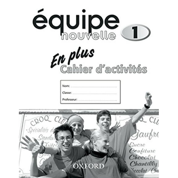 quipe nouvelle: Part 1: En Plus Workbook