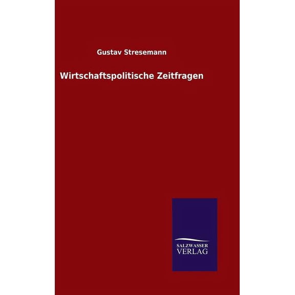 Wirtschaftspolitische Zeitfragen (Hardcover)