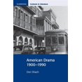 thumbnail image 1 of Pre-Owned American Drama 1900–1990 (Cambridge Contexts in Literature), 1 of 1