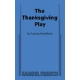 thumbnail image 1 of Pre-Owned The Thanksgiving Play (Paperback) 0573707855 9780573707858, 1 of 2