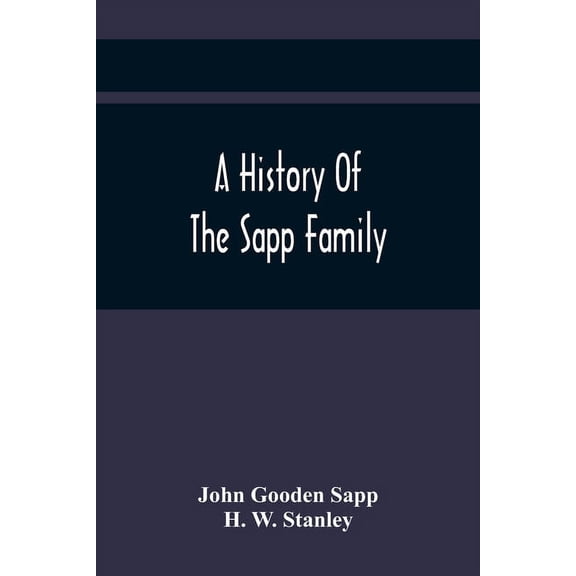 A History Of The Sapp Family, (Paperback)